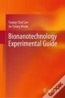 Bionanotechnology Experimental Guide