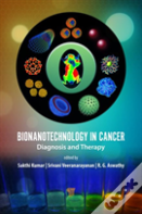Bionanotechnology In Cancer