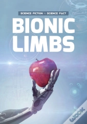 Bionic Limbs