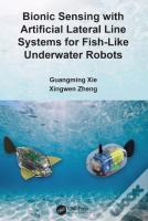 Bionic Sensing With Artificial Lateral Line Systems For Fish-Like Underwater Robots