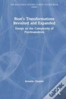 Bion'S Transformations Revisited And Expanded