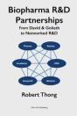Biopharma R&D Partnerships: From David & Goliath To Networked R&D - Preview
