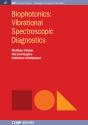 Biophotonics: Vibrational Spectroscopic Diagnostics - Preview