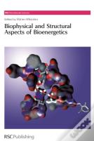 Biophysical And Structural Aspects Of Bioenergetics