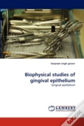 Biophysical Studies Of Gingival Epithelium