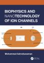 Biophysics And Nanotechnology Of Ion Channels - Preview