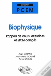 Biophysique, Rappels De Cours, Exercices Et Qcm Corrigés