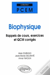 Capa do artigo Biophysique, Rappels De Cours, Exercices Et Qcm Corrigés