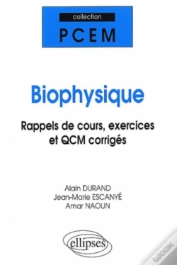 Capa do artigo Biophysique, Rappels De Cours, Exercices Et Qcm Corrigés