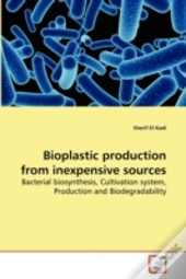 Bioplastic Production From Inexpensive S