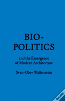 Capa do artigo Biopolitics And The Emergence Of Modern Architecture