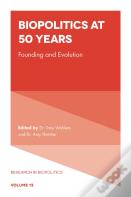 Biopolitics At 50 Years
