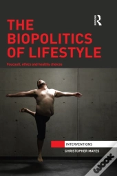 Biopolitics Of Lifestyle