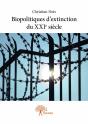 Biopolitiques D'Extinction Du Xxie Siecle - Preview