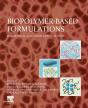 Biopolymer-Based Formulations - Preview