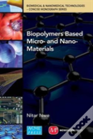 Biopolymer Based Micro- And Nano-Materials