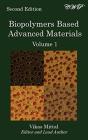 Biopolymers Based Advanced Materials (Volume 1) - Preview