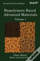 Biopolymers Based Advanced Materials (Volume 1)