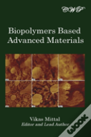 Biopolymers Based Advanced Materials
