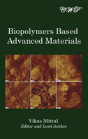 Biopolymers Based Advanced Materials - Preview