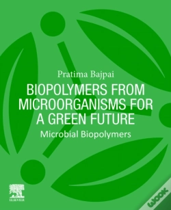 Capa do artigo Biopolymers From Microorganisms For A Green Future