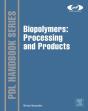 Biopolymers: Processing And Products - Preview
