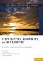 Bioprediction, Biomarkers, And Bad Behavior - Preview