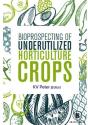 Bioprospecting Of Underutilized Horticulture Crops - Preview