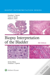 Biopsy Interpretation Of The Bladder