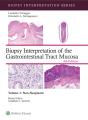 Biopsy Interpretation Of The Gastrointestinal Tract Mucosa Volume 1 - Preview