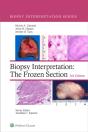 Biopsy Interpretation: The Frozen Section - Preview