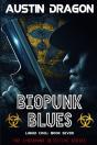 Biopunk Blues  Liquid Cool, Book 7 : The - Preview