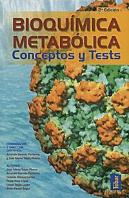 Bioquímica Metabólica. Conceptos Y Tests