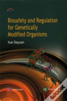 Biosafety And Regulation For Genetically Modified Organisms