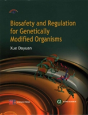 Biosafety And Regulation For Genetically Modified Organisms - Preview