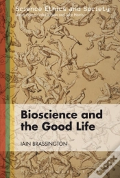 Capa do artigo Bioscience And The Good Life