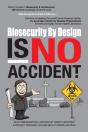 Biosecurity By Design Is No Accident - Preview