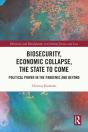 Biosecurity, Economic Collapse, The State To Come - Preview