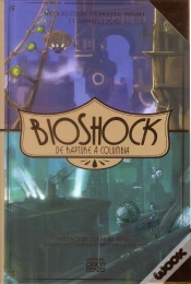 Capa do artigo Bioshock ; De Rapture À Columbia