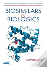Biosimilars And Biologics