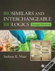 Biosimilars And Interchangeable Biologics