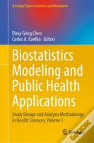 Biostatistics Modeling And Public Health Applications