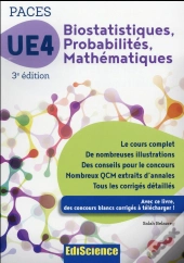 Biostatistiques Probabilites Mathematiques-Ue 4 Paces - 3e Ed. - Manuel, Cours + Qcm Corriges