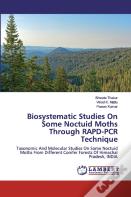 Biosystematic Studies On Some Noctuid Moths Through Rapd-Pcr Technique