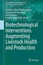 Biotechnological Interventions Augmenting Livestock Health And Production - Preview