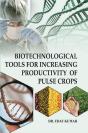 Biotechnological Tools For Increasing Productivity Of Pulse Crops - Preview