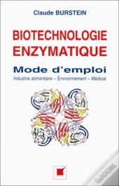 Biotechnologie Enzymatique ; Mode D'Emploi