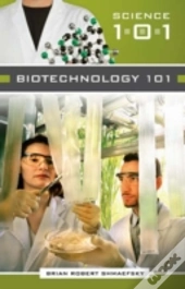 Biotechnology 101