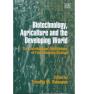 Biotechnology, Agriculture And The Developing World - Preview