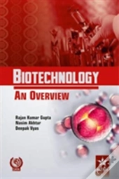Biotechnology An Overview